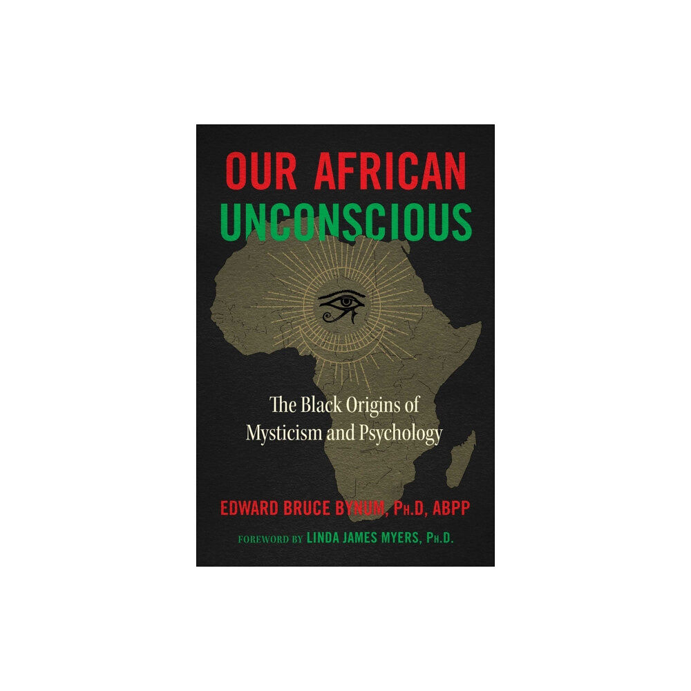 Inner Traditions Bear and Company Our African Unconscious (häftad, eng)