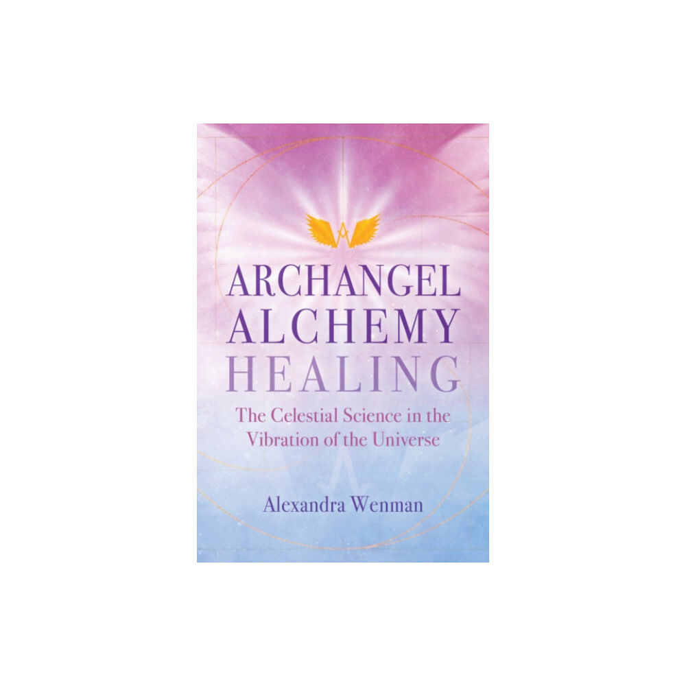 Inner Traditions Bear and Company Archangel Alchemy Healing (häftad, eng)