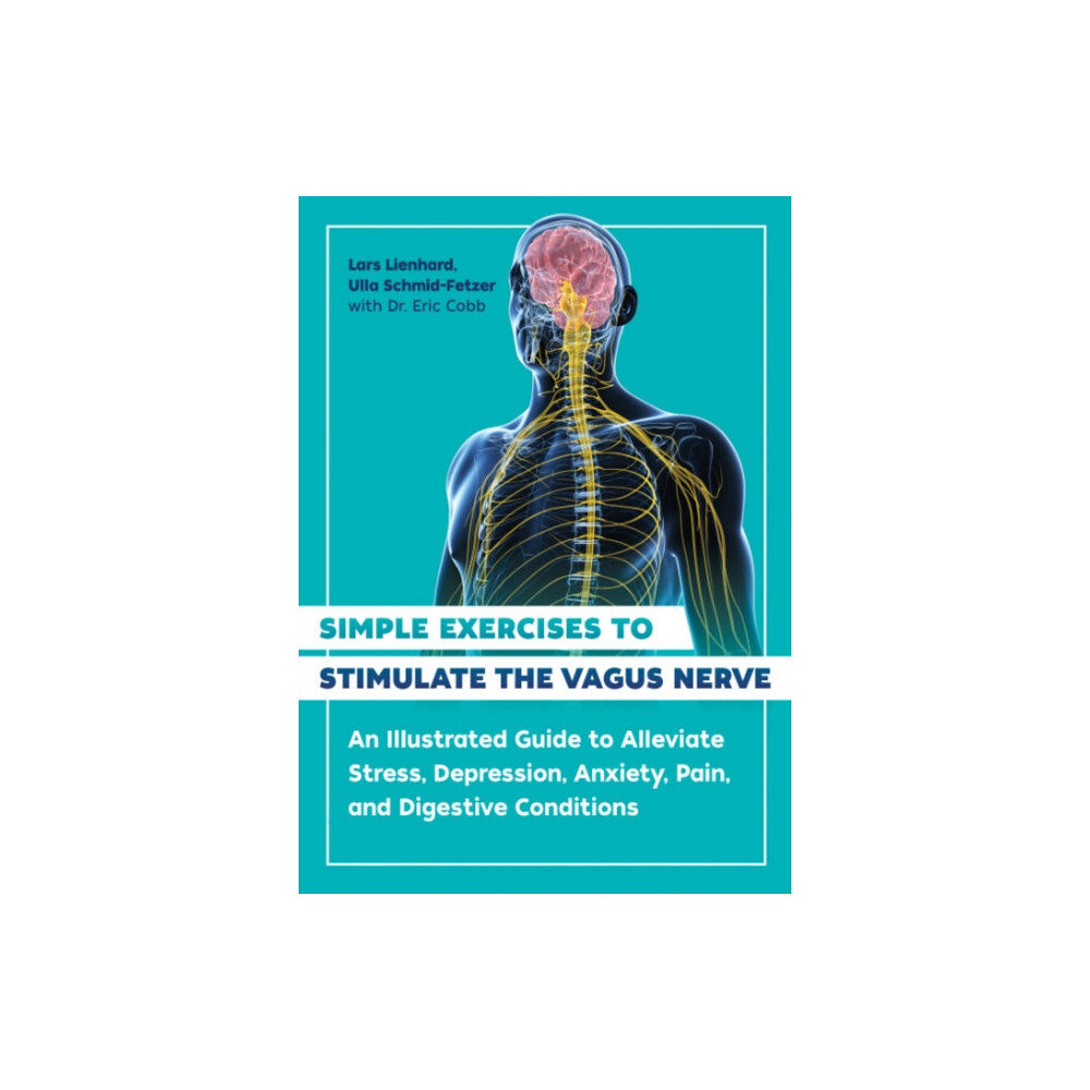 Inner Traditions Bear and Company Simple Exercises to Stimulate the Vagus Nerve (häftad, eng)