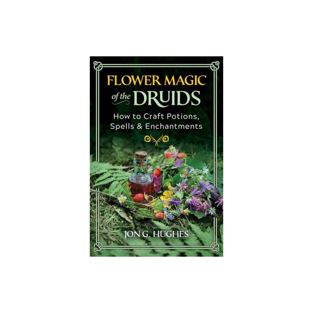 Inner Traditions Bear and Company Flower Magic of the Druids (häftad, eng)