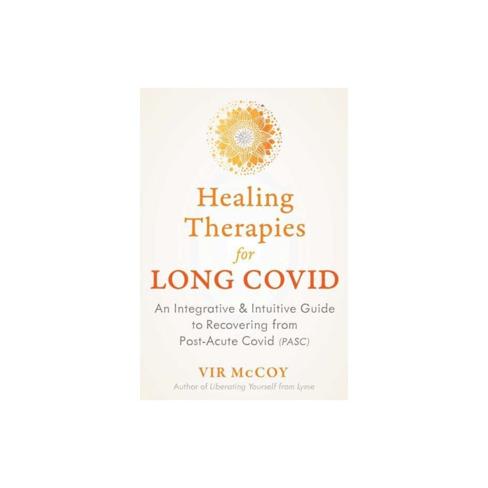 Inner Traditions Bear and Company Healing Therapies for Long Covid (häftad, eng)