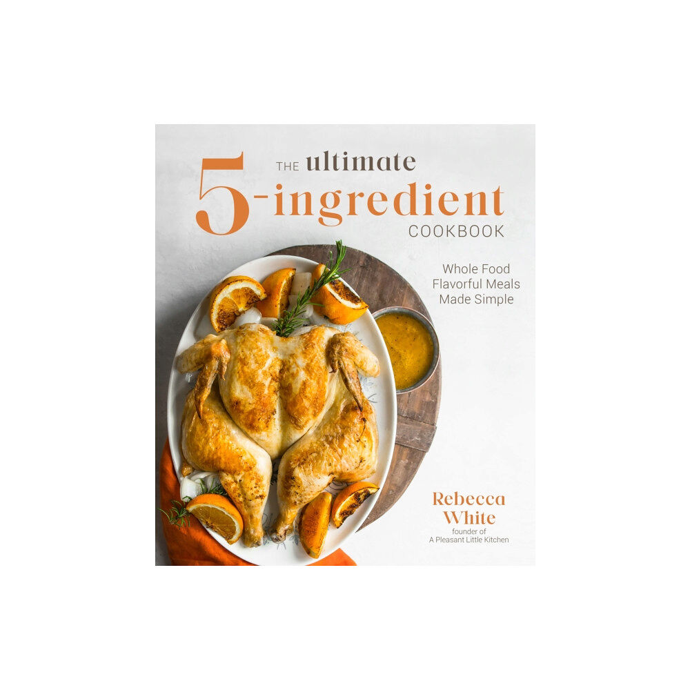 Page Street Publishing Co. The Ultimate 5-Ingredient Cookbook (häftad, eng)