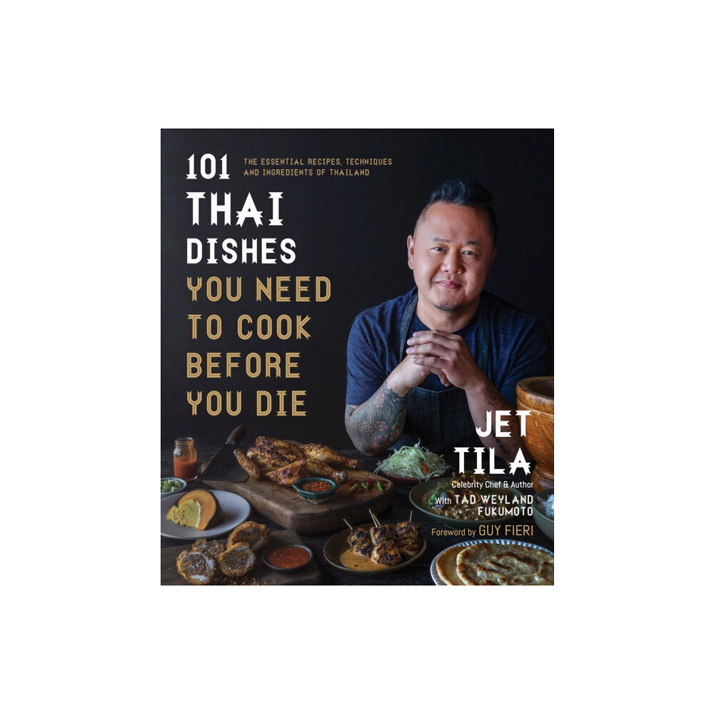 Page Street Publishing Co. 101 Thai Dishes You Need to Cook Before You Die (häftad, eng)