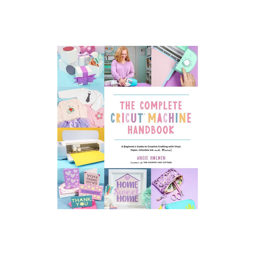 Page Street Publishing Co. The Complete Cricut Machine Handbook (häftad, eng)