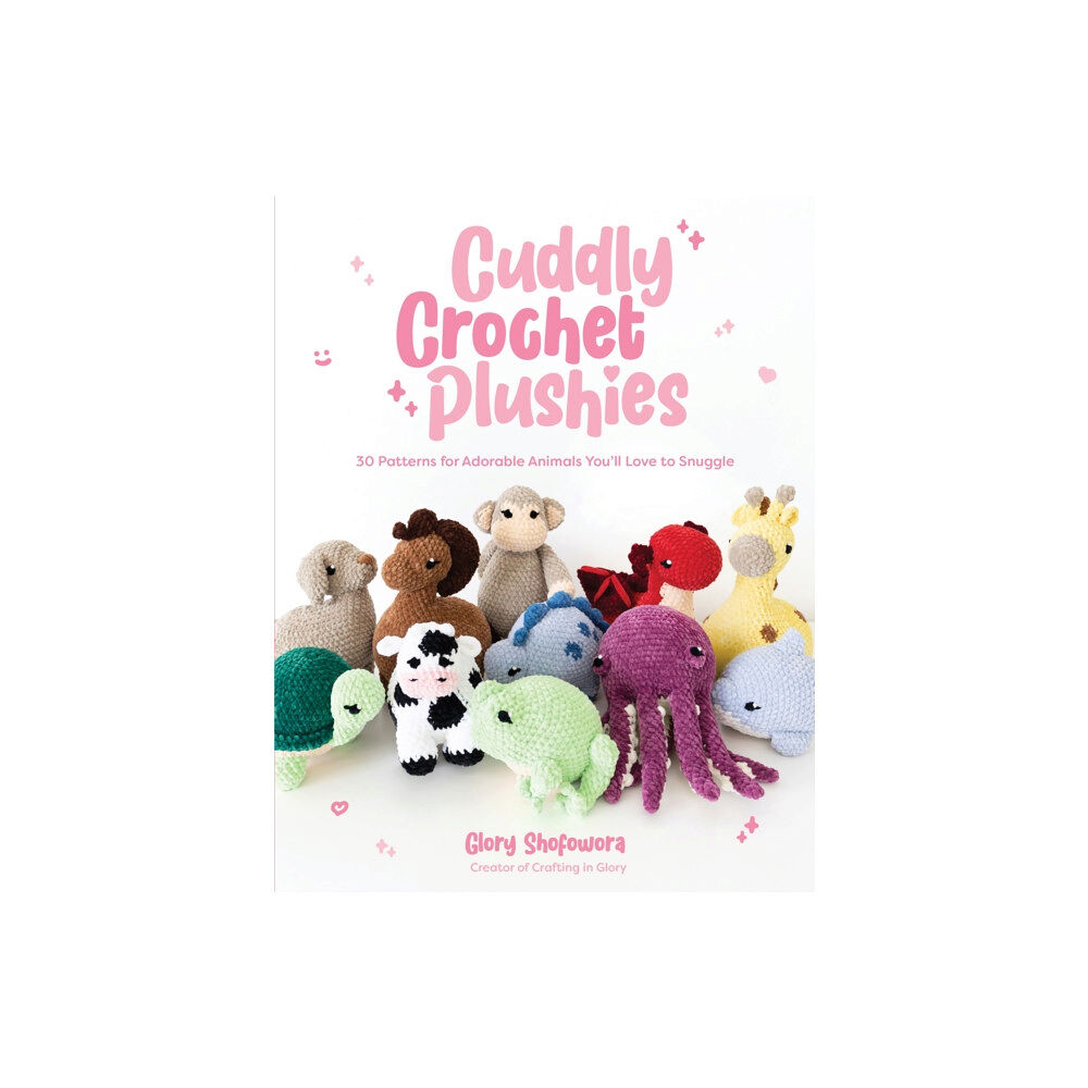 Page Street Publishing Co. Cuddly Crochet Plushies (häftad, eng)