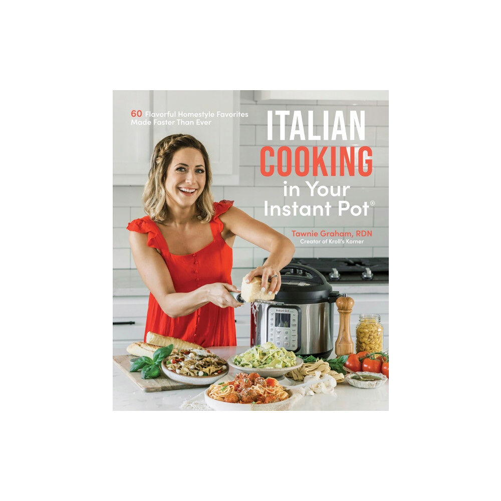 Page Street Publishing Co. Italian Cooking in Your Instant Pot (häftad, eng)