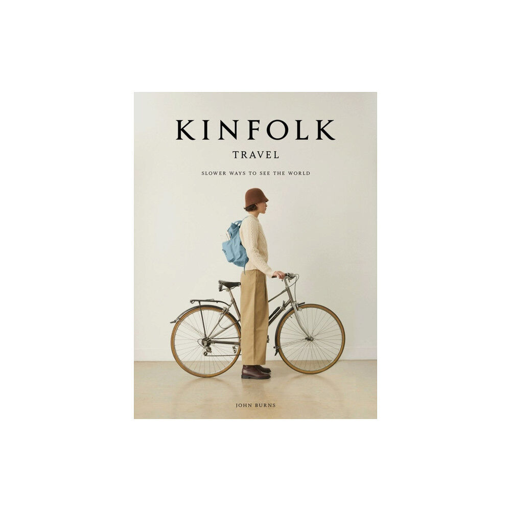 Workman Publishing Kinfolk Travel (inbunden, eng)