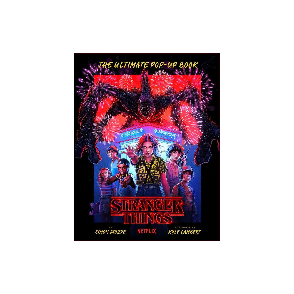 Insight Editions Stranger Things: The Ultimate Pop-Up Book (Reinhart Pop-Up Studio) (inbunden, eng)