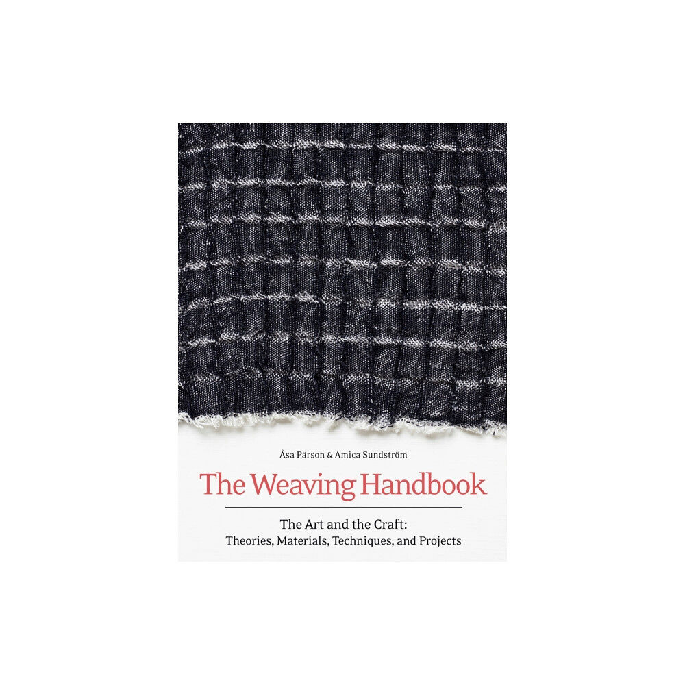 Trafalgar Square The Weaving Handbook (inbunden, eng)