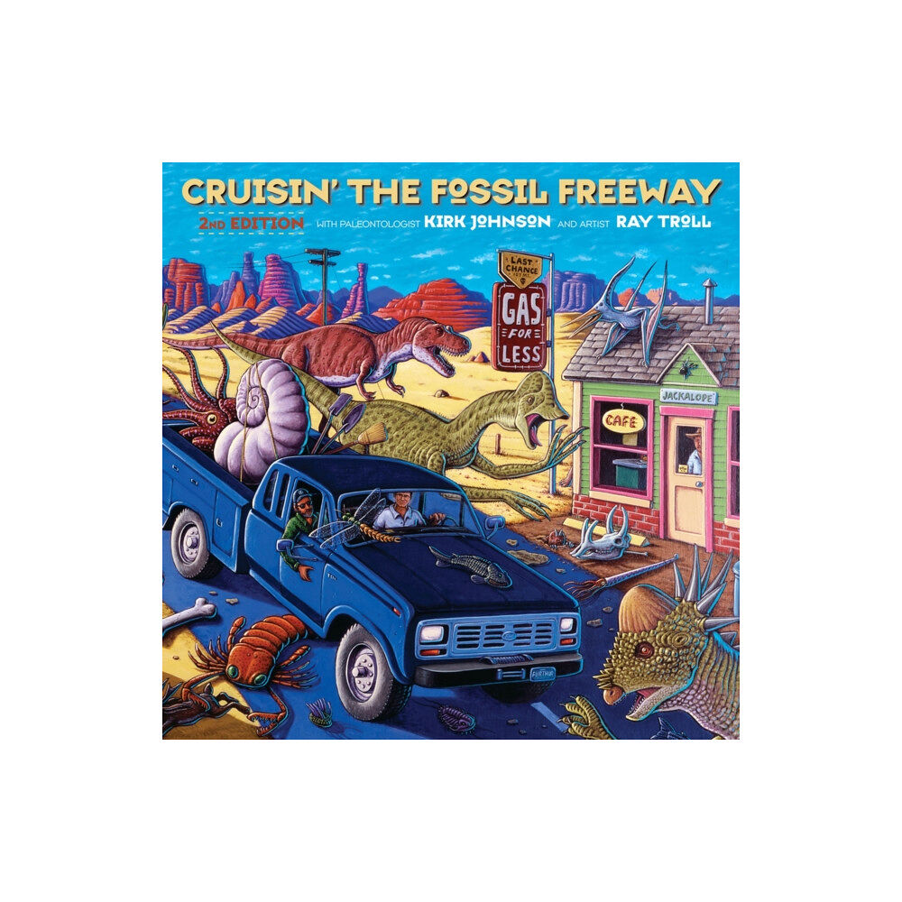 Chicago Review Press Cruisin' the Fossil Freeway (häftad, eng)