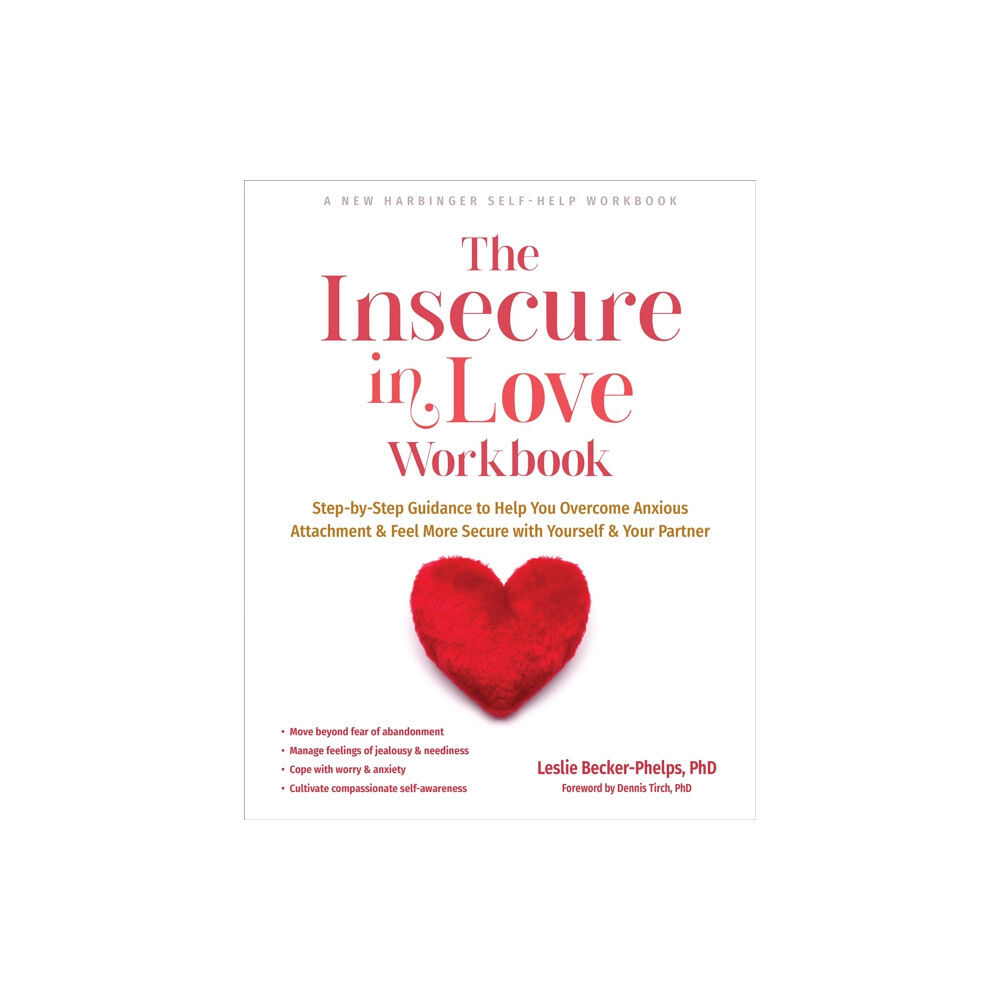 New Harbinger Publications The Insecure in Love Workbook (häftad, eng)