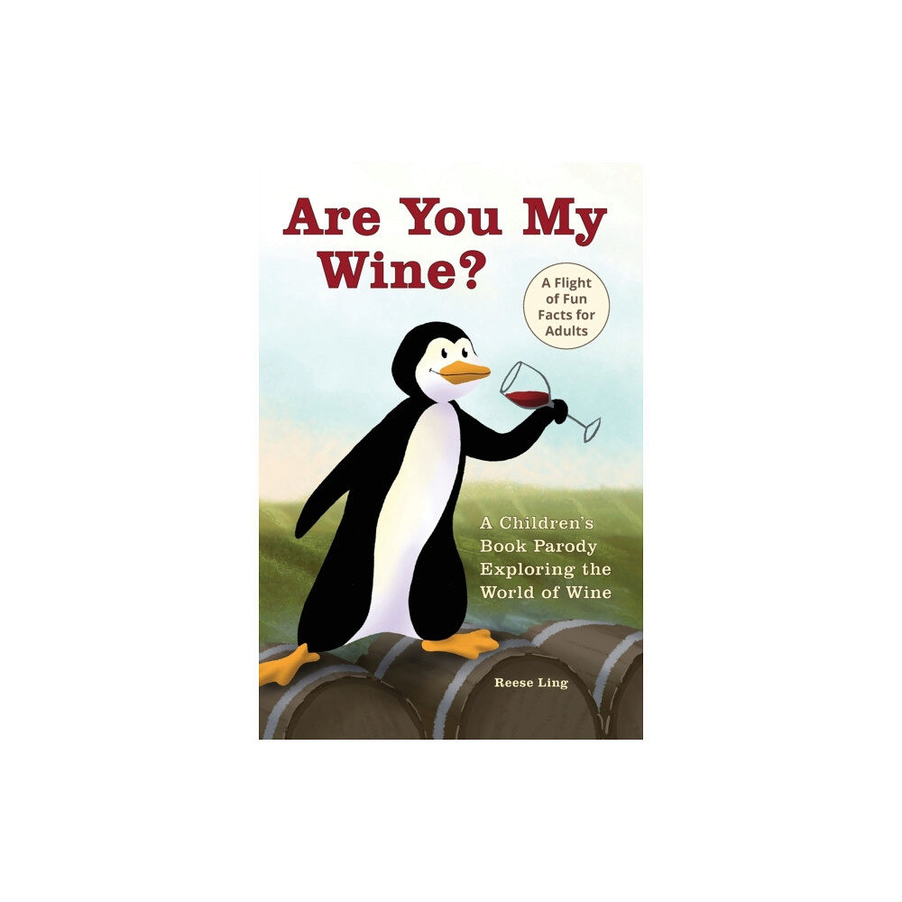 Ulysses Press Are You My Wine? (häftad, eng)