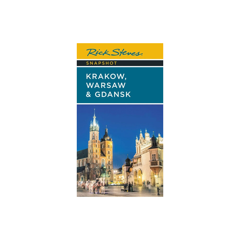 Avalon Travel Publishing Rick Steves Snapshot Krakow, Warsaw & Gdansk (Seventh Edition) (häftad, eng)