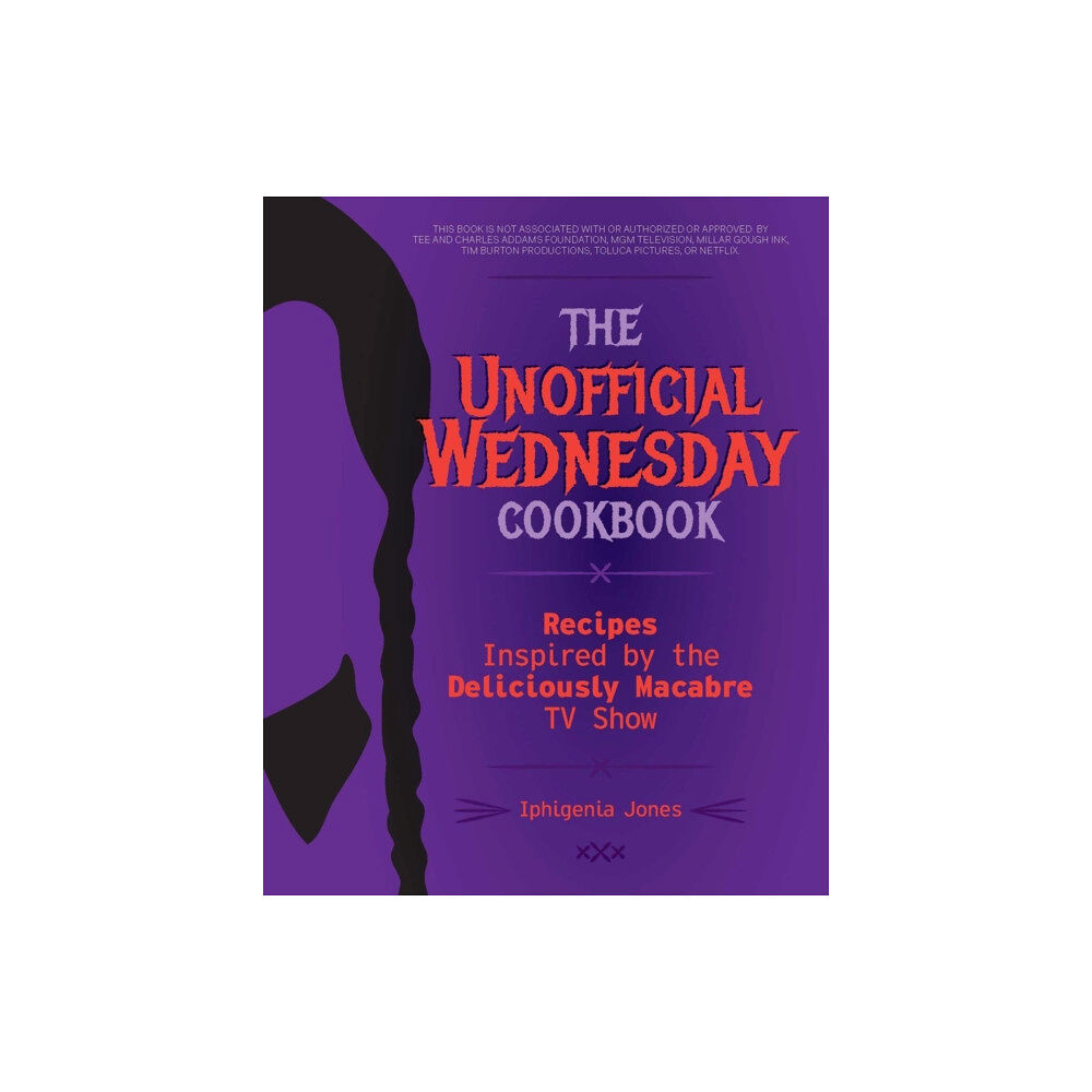 Ulysses Press The Unofficial Wednesday Cookbook (inbunden, eng)