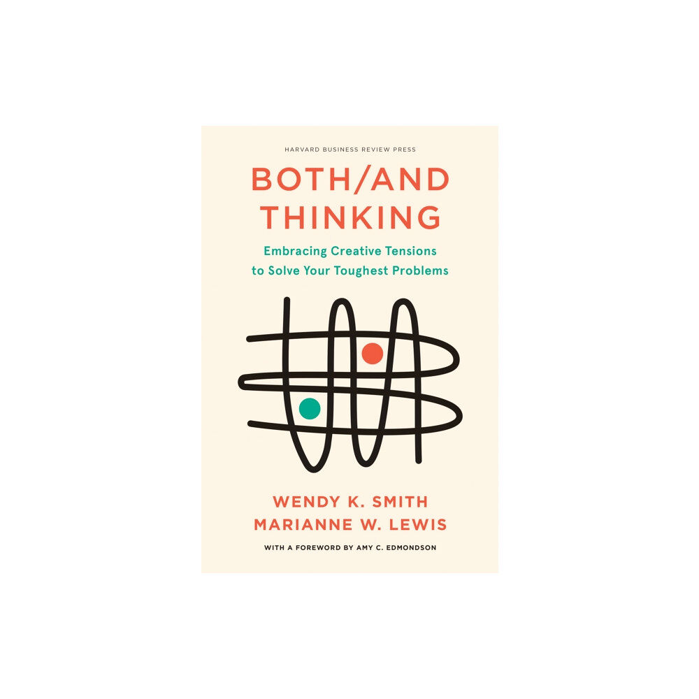 Harvard Business Review Press Both/And Thinking (inbunden, eng)