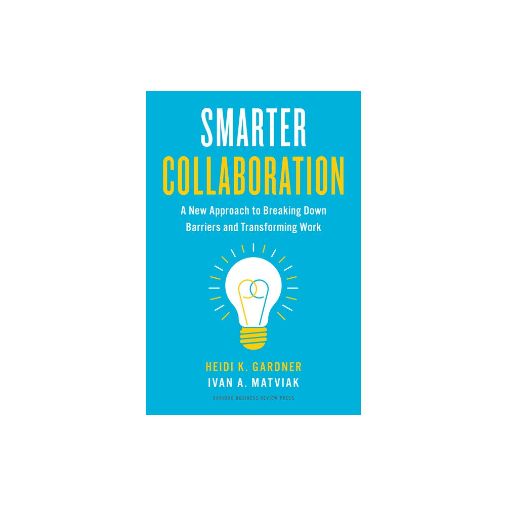 Harvard Business Review Press Smarter Collaboration (inbunden, eng)