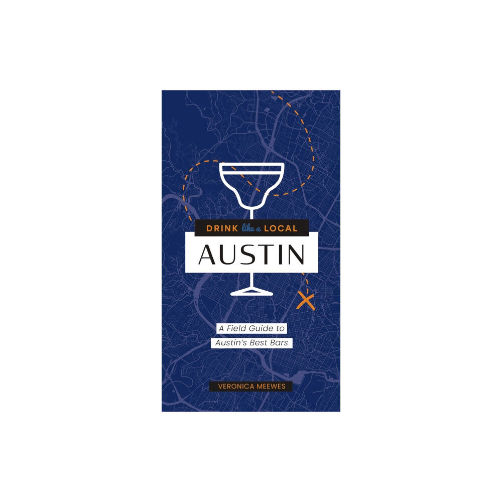 HarperCollins Focus Drink Like a Local: Austin (häftad, eng)