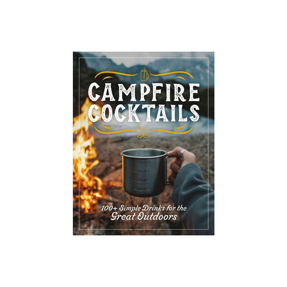 HarperCollins Focus Campfire Cocktails (inbunden, eng)