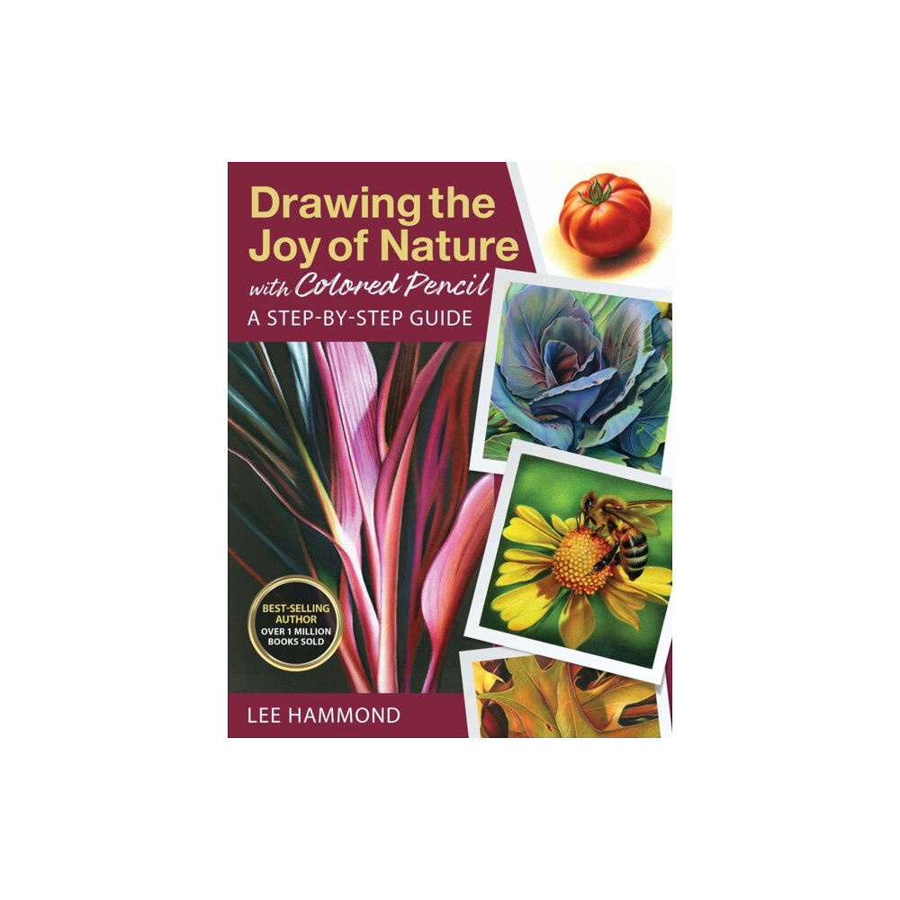 Sixth & Spring Books Drawing the Joy of Nature with Colored Pencil (häftad, eng)