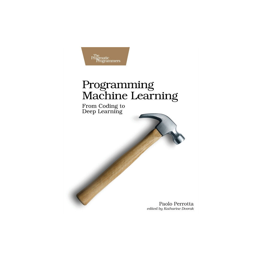 Pragmatic Bookshelf Programming Machine Learning (häftad, eng)