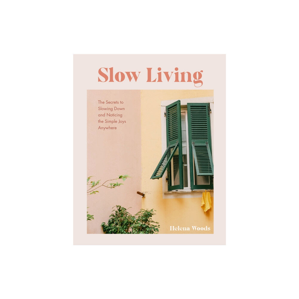 Yellow Pear Press Slow Living (inbunden, eng)