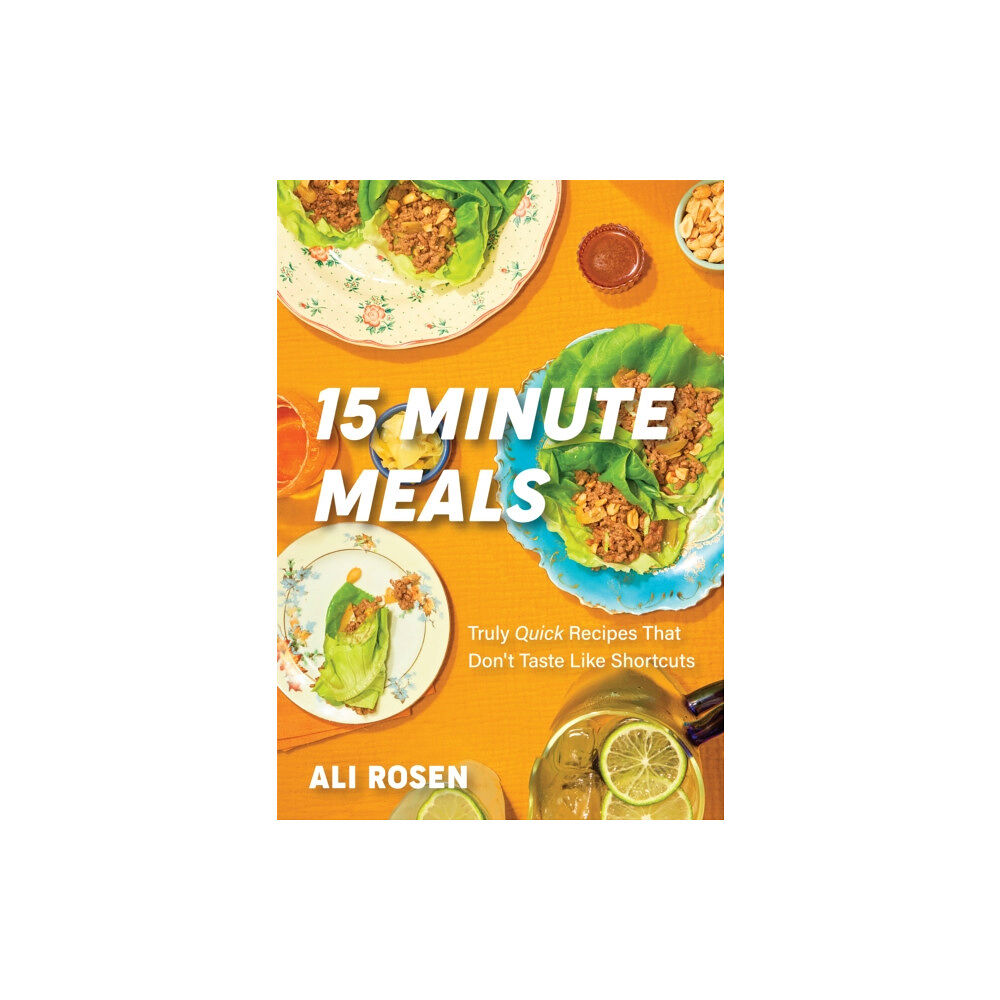 Yellow Pear Press 15 Minute Meals (inbunden, eng)