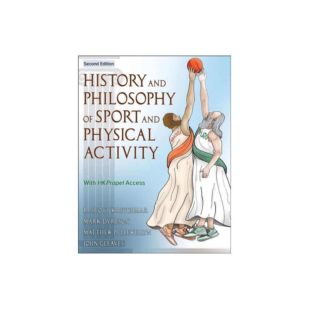 Human Kinetics Publishers History and Philosophy of Sport and Physical Activity (häftad, eng)