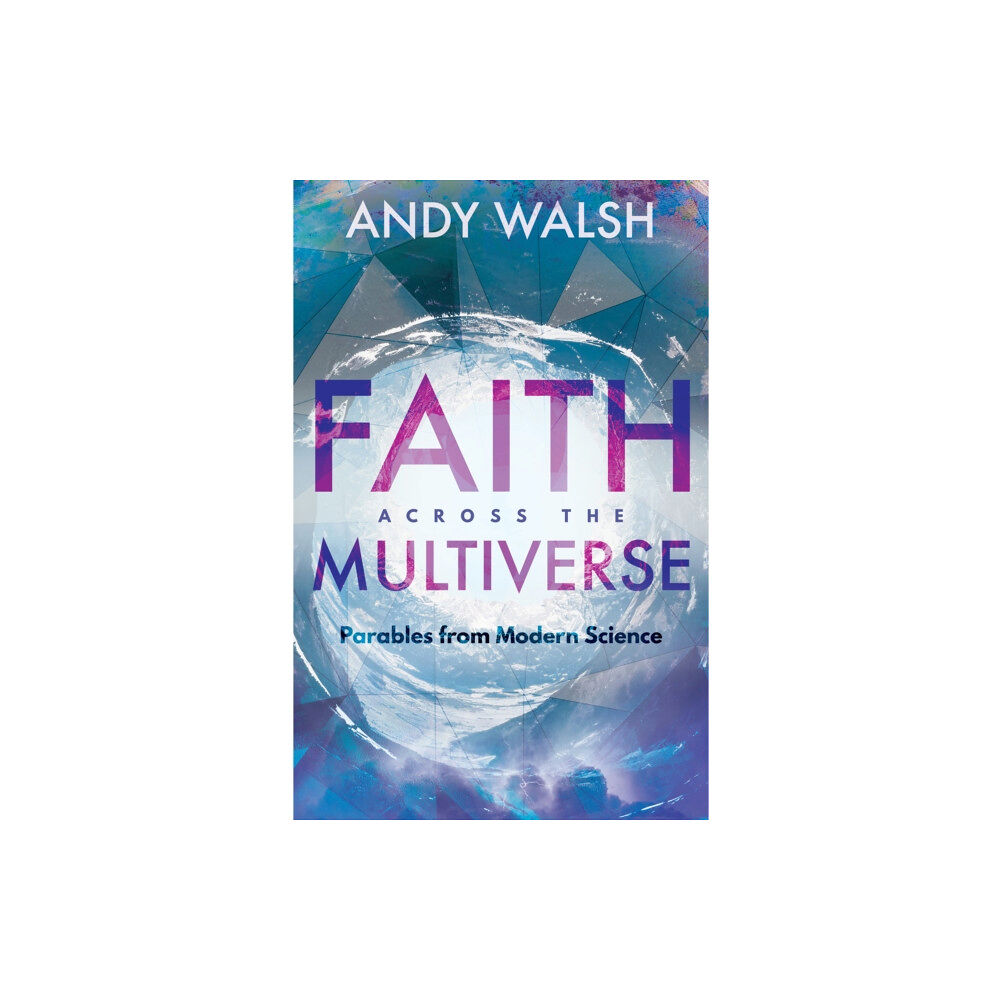 Hendrickson publishers inc Faith Across the Multiverse (häftad, eng)