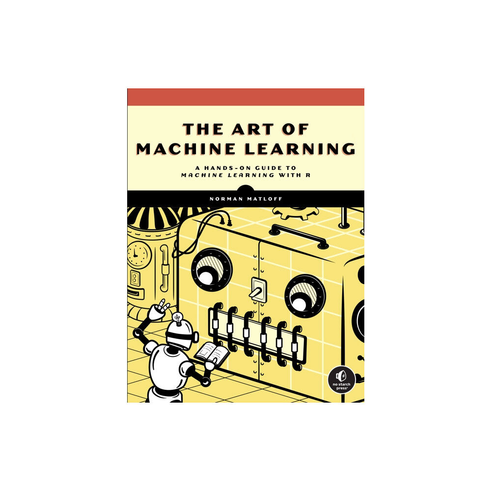 No Starch Press,US The Art Of Machine Learning (häftad, eng)