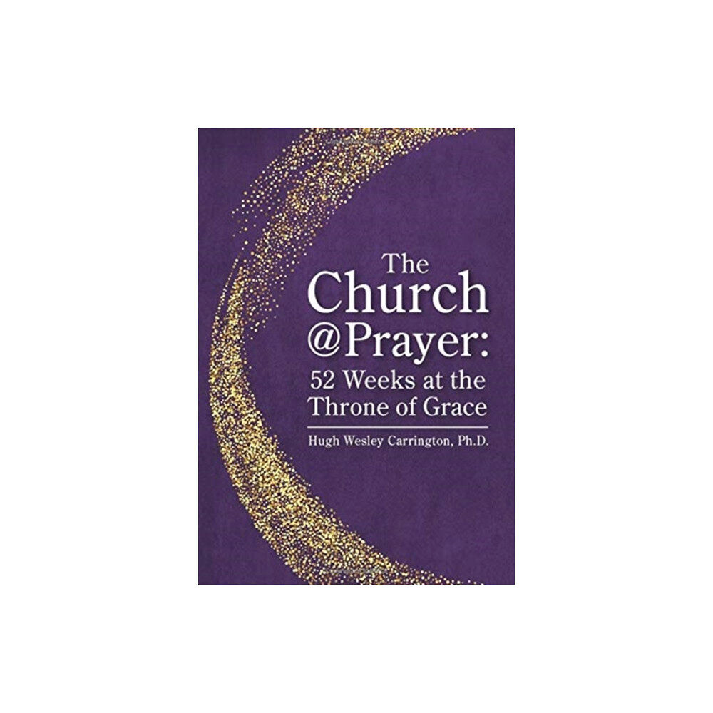 Bridge Press, Inc. The Church@Prayer (inbunden, eng)