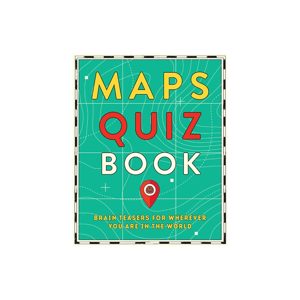 Hardie Grant Explore Maps Quiz Book (häftad, eng)