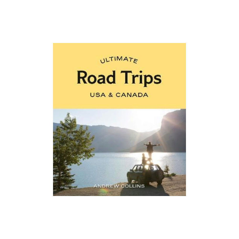 Hardie Grant Explore Ultimate Road Trips: USA & Canada (häftad, eng)