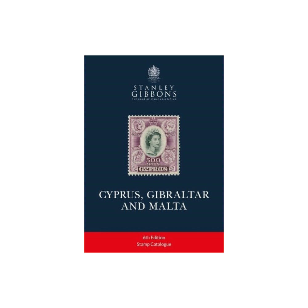 Stanley Gibbons Limited CYPRUS, GIBRALTAR AND MALTA (häftad, eng)