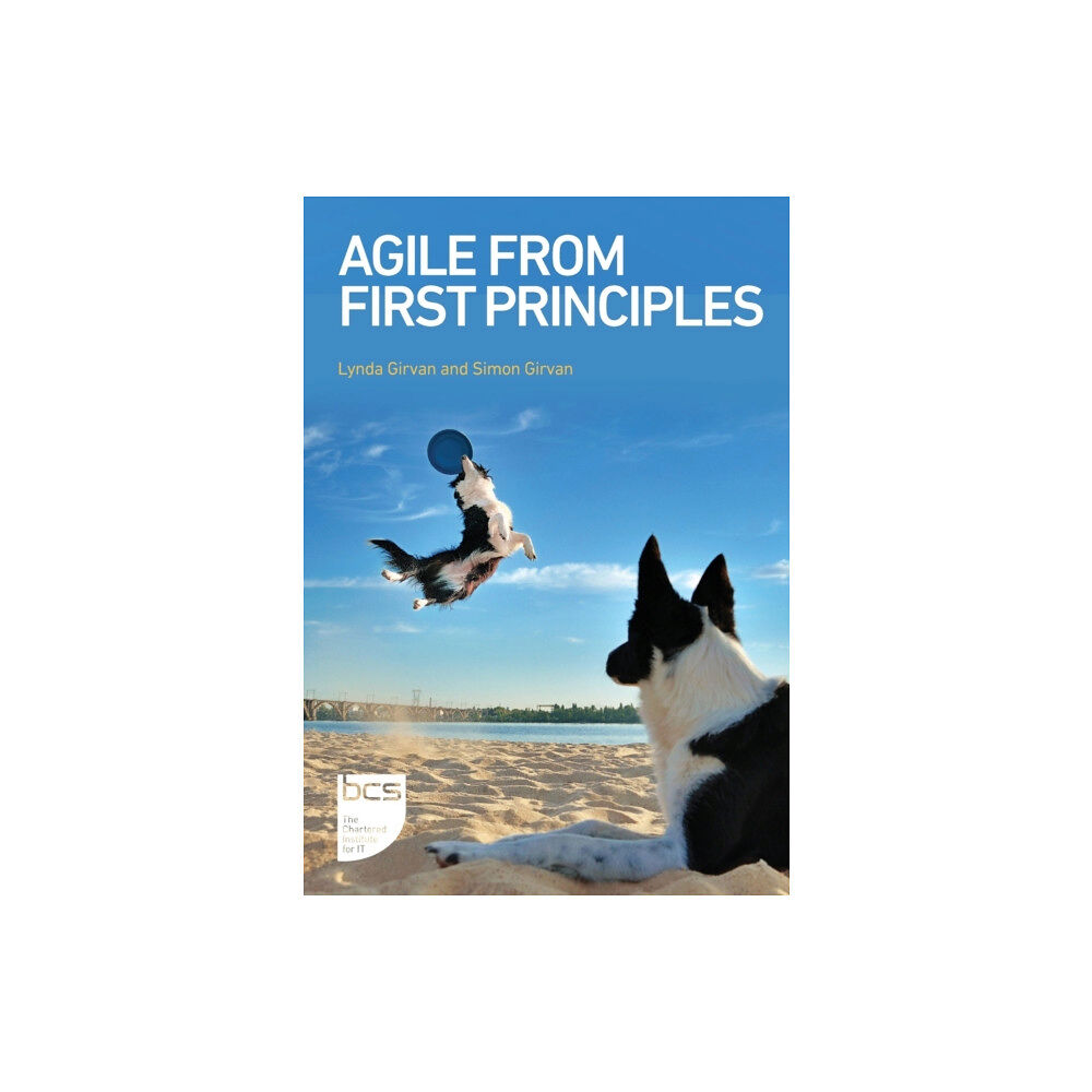 BCS Learning & Development Limited Agile From First Principles (häftad, eng)