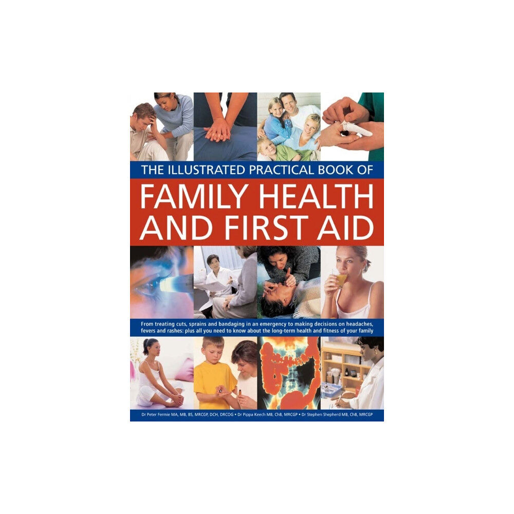 Anness publishing Illustrated Practical Book of Family Health & First Aid (häftad, eng)