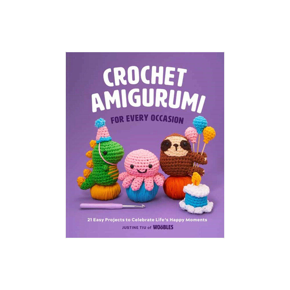 Weldon Owen Crochet Amigurumi for Every Occasion (inbunden, eng)