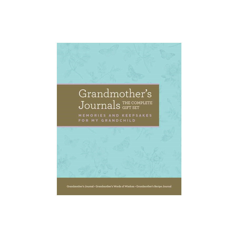 Weldon Owen, Incorporated Grandmother's Journals: The Complete Gift Set (inbunden, eng)