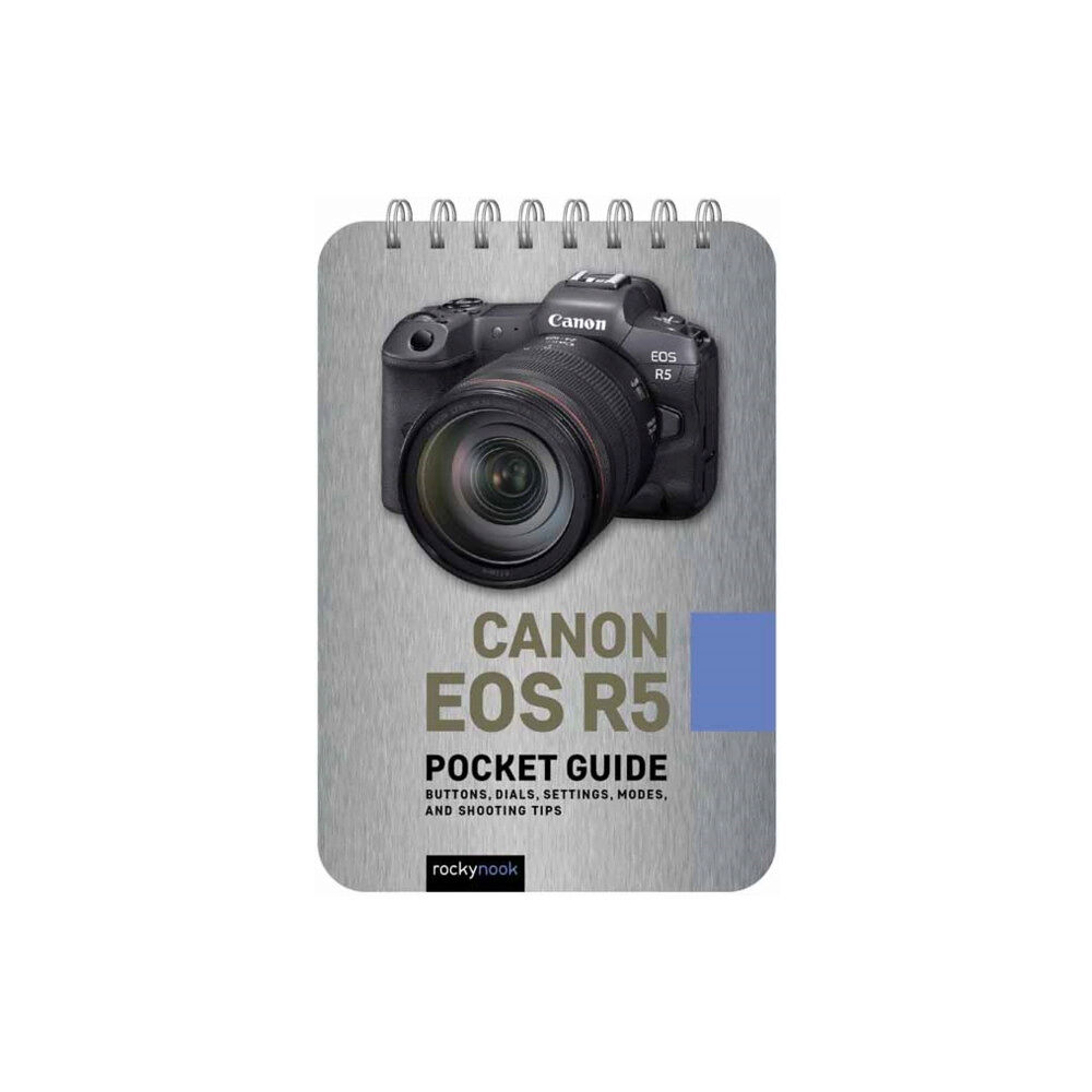 Rocky Nook Canon EOS R5: Pocket Guide (bok, spiral, eng)