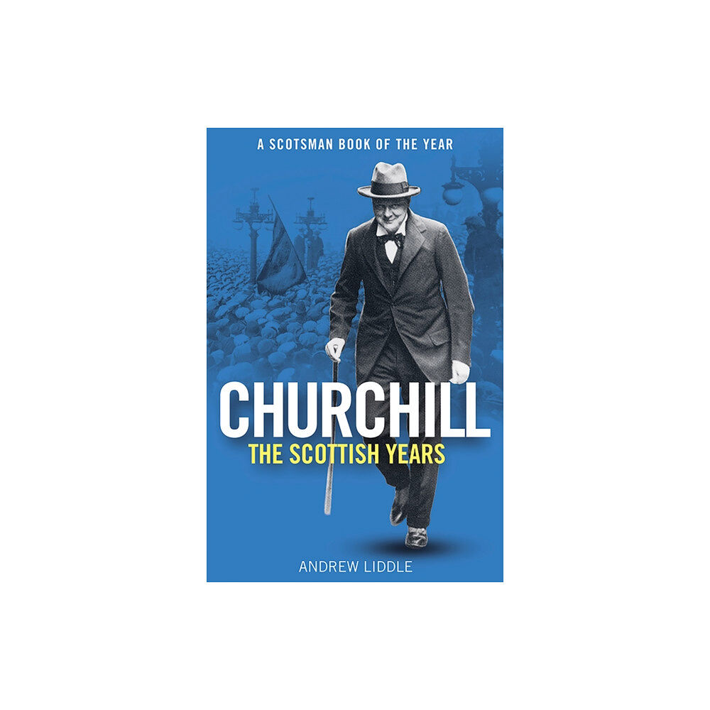 Birlinn General Churchill: The Scottish Years (häftad, eng)