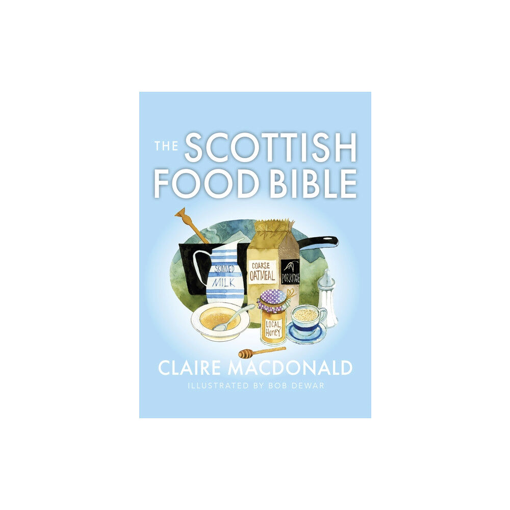 Birlinn General The Scottish Food Bible (häftad, eng)