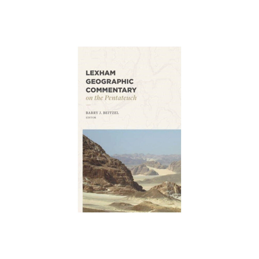 Faithlife Corporation Lexham Geographic Commentary on the Pentateuch (inbunden, eng)