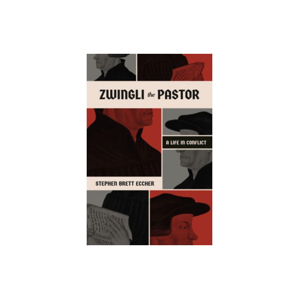 Faithlife Corporation Zwingli the Pastor (häftad, eng)