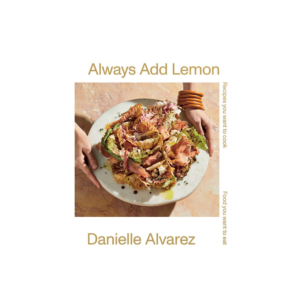 Hardie Grant Books Always Add Lemon (inbunden, eng)
