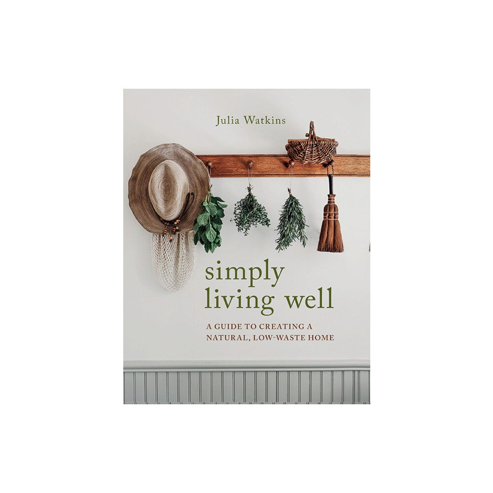 Hardie Grant Books Simply Living Well (inbunden, eng)