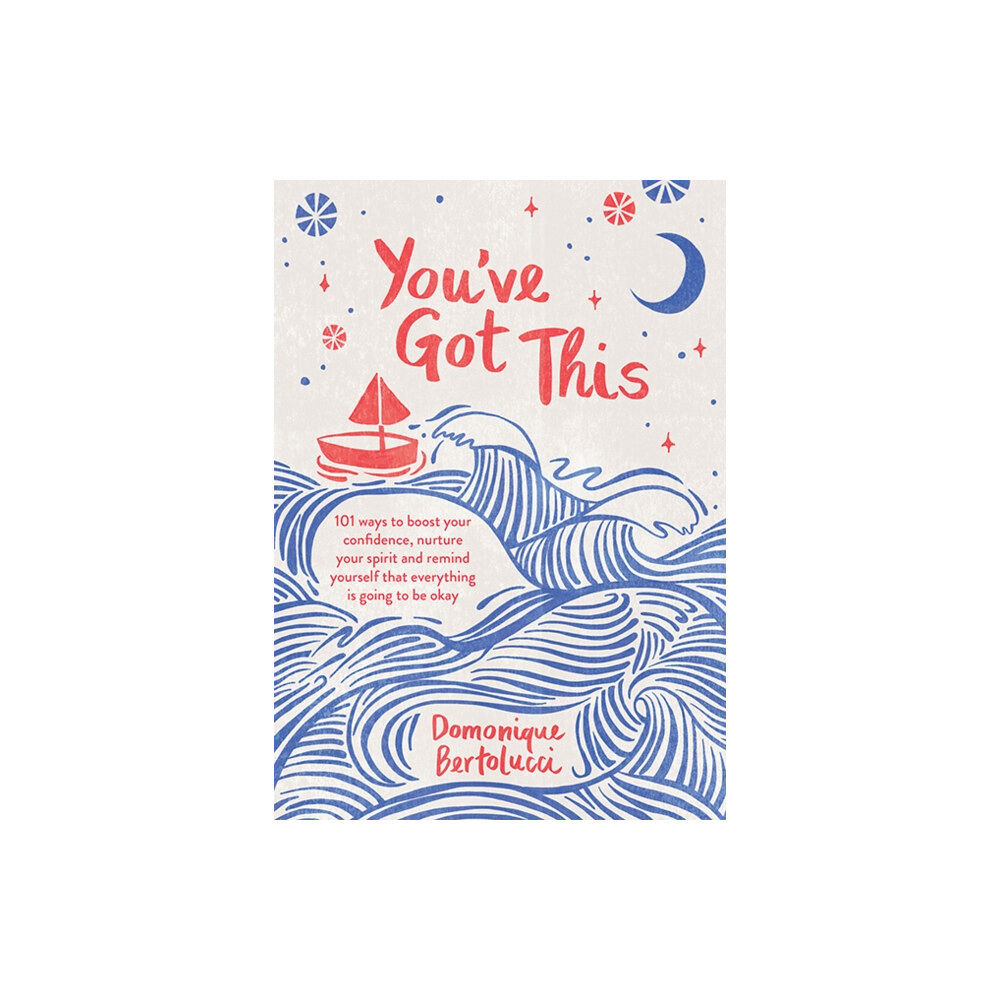 Hardie Grant Books You've Got This (inbunden, eng)