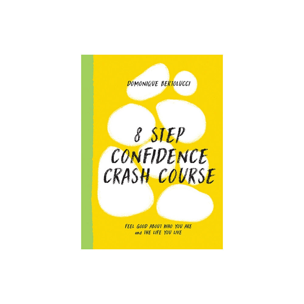 Hardie Grant Books 8 Step Confidence Crash Course (inbunden, eng)