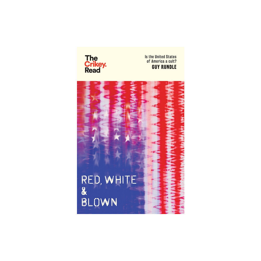 Hardie Grant Books Red, White and Blown (häftad, eng)