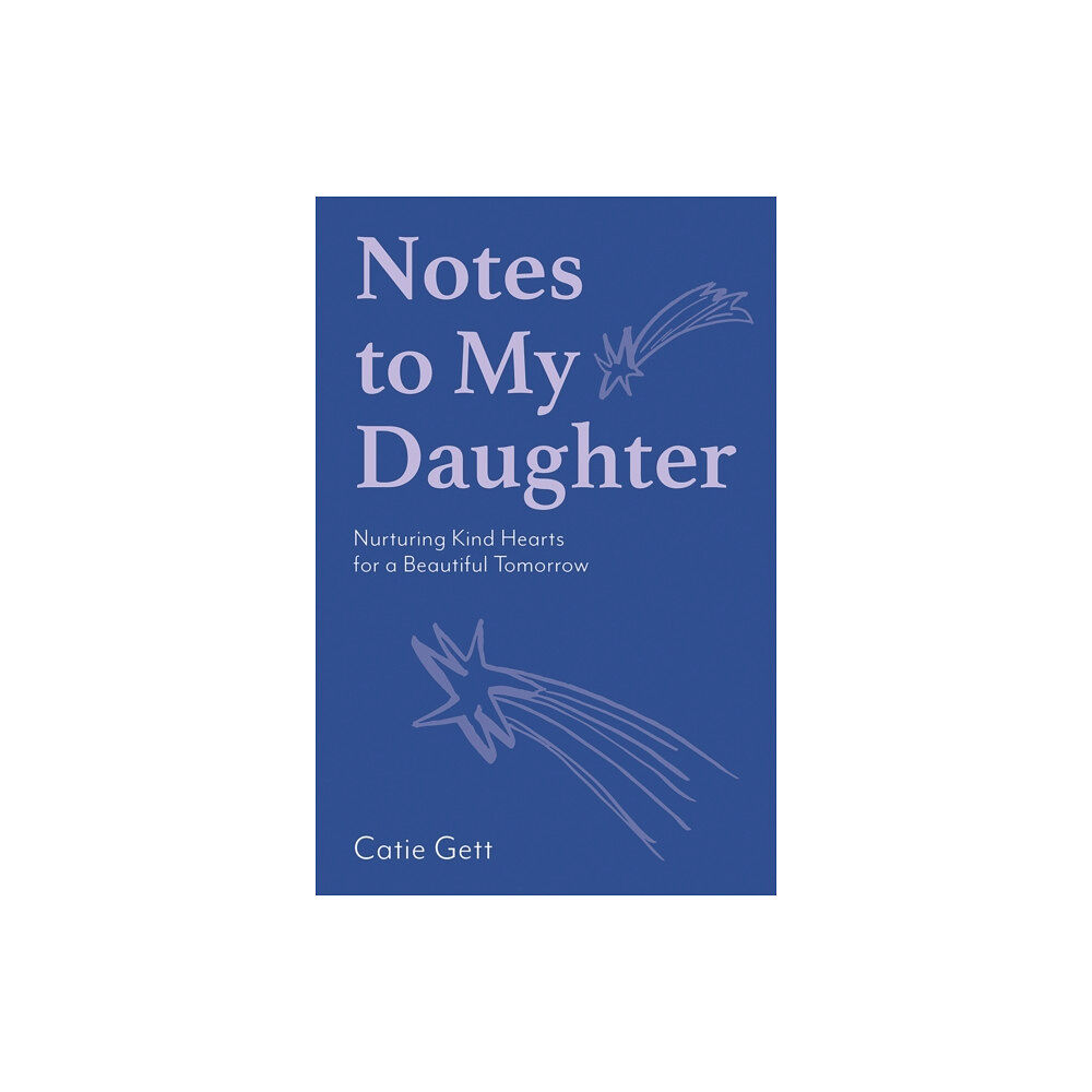 Hardie Grant Books Notes to My Daughter (inbunden, eng)