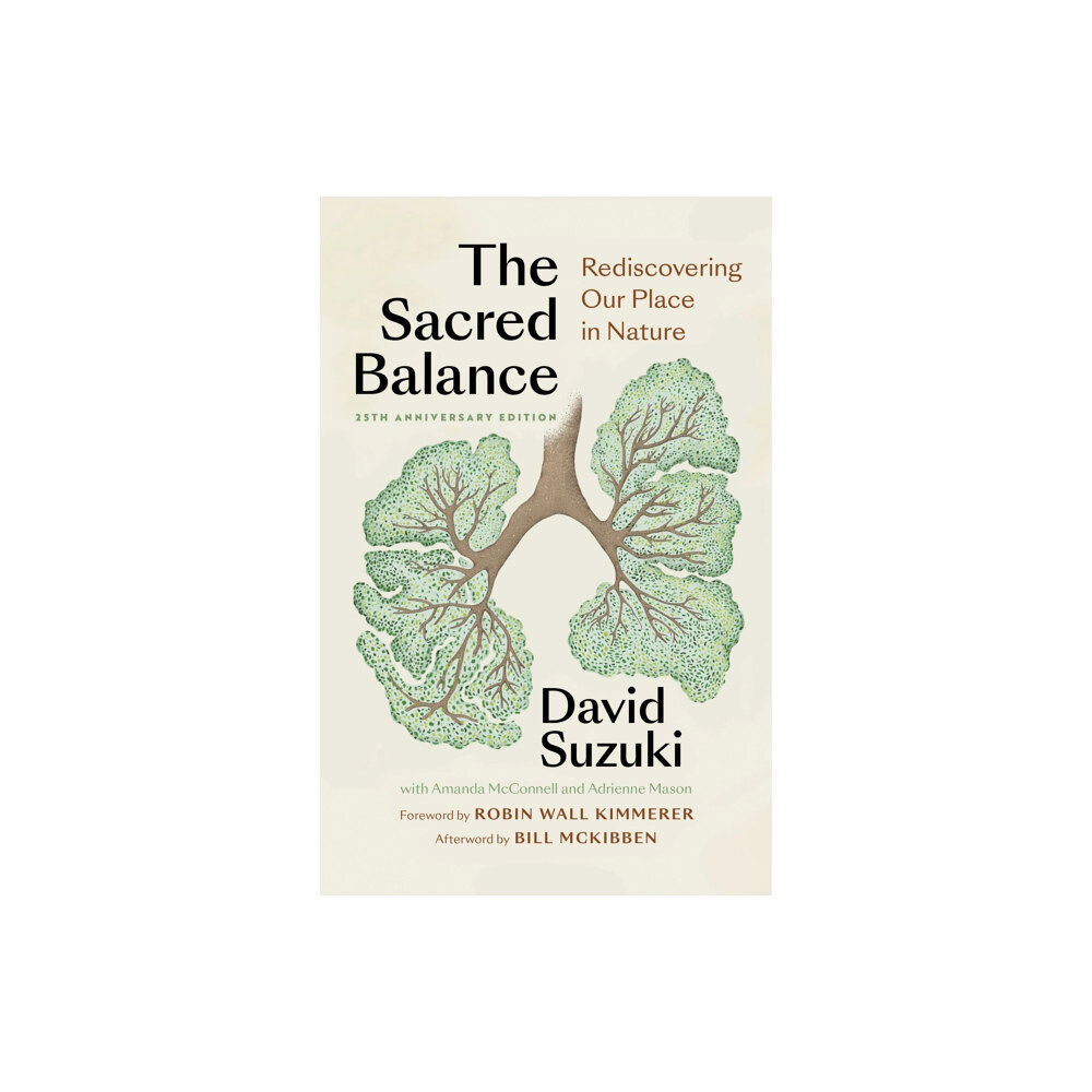 Greystone Books,Canada The Sacred Balance, 25th anniversary edition (häftad, eng)