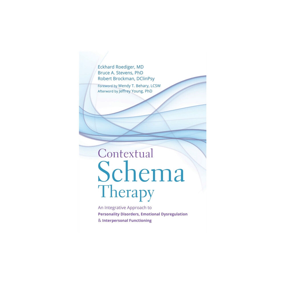 New Harbinger Publications Contextual Schema Therapy (häftad, eng)